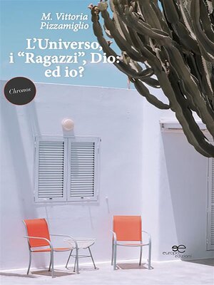 cover image of L'Universo, i "Ragazzi", Dio--ed io?